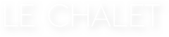Le chalet